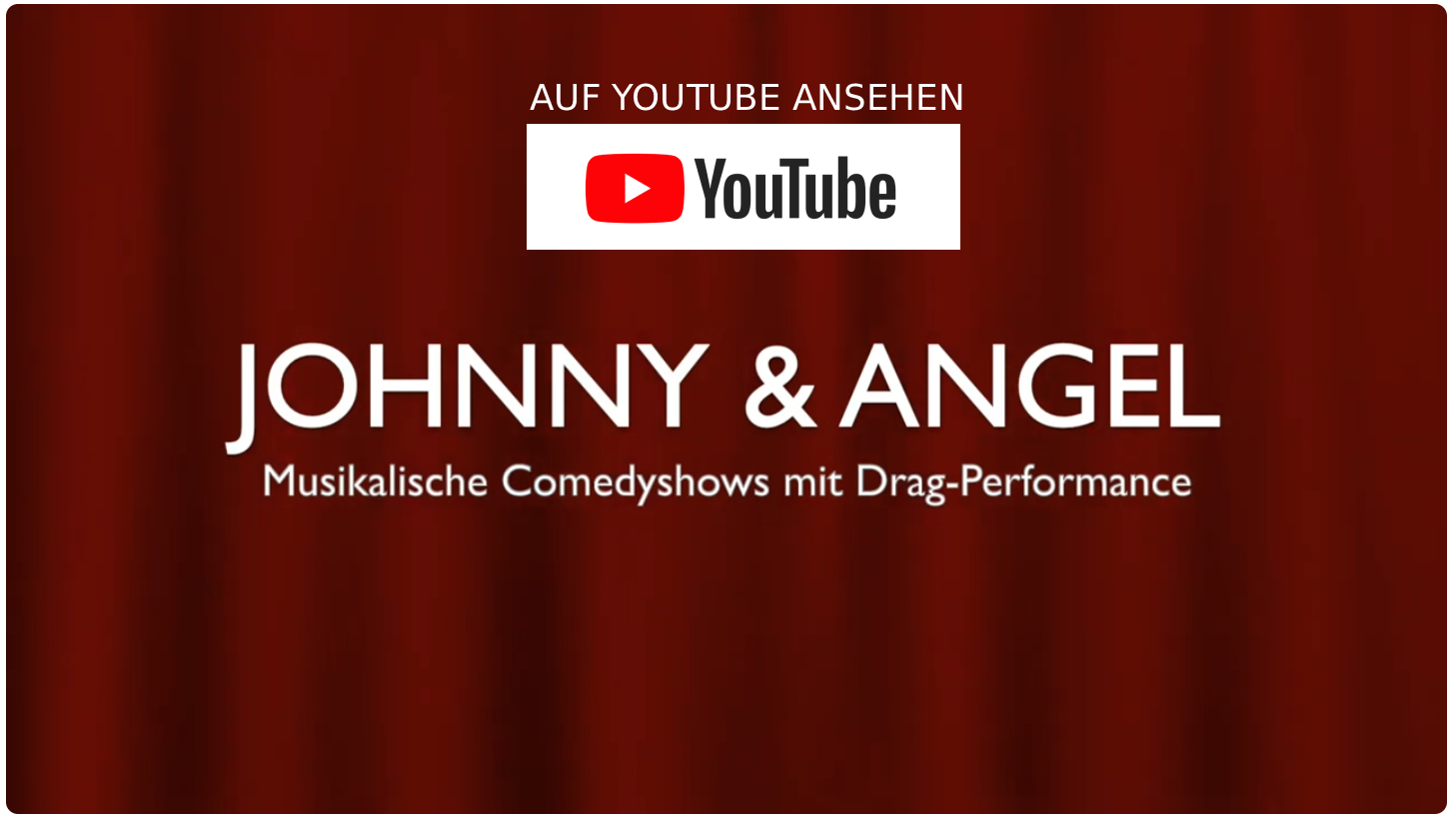 Johnny und Angel musikalische Comedy Shows mit Drag Performance
